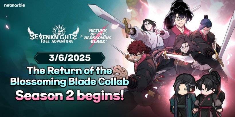 Seven Knights Idle Adventure bringt die Rückkehr der blühenden Klinge für die zweite Runde zurück