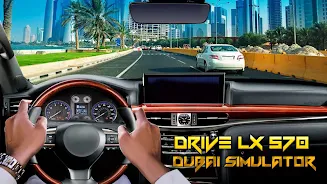 Drive LX 570 Dubai Simulator 螢幕截圖 2