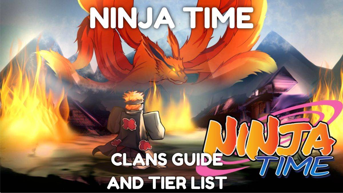 Ninja Time Clans Tier List: New Guide uitgebracht