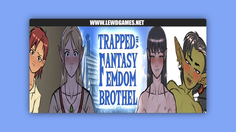 Trapped in a Fantasy Femdom Brothel [v0.02.02 Free]